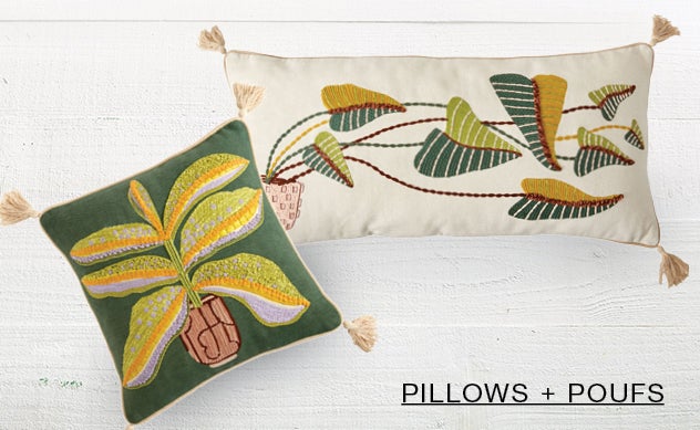 Image of assorted throw pillows. PILLOWS + POUFS