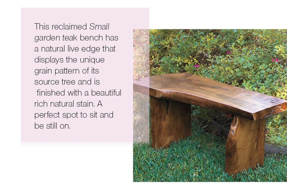 This reclaimed Small garden teak bench has a natural live edge that displays the unique grain pattern of its source tree and is finished with a beautiful rich natural stain. A perfect spot to sit and be still on.