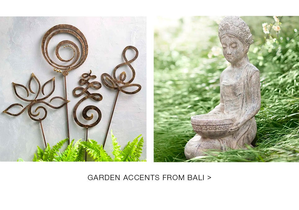 GARDEN ACCENTS FROM BALI >